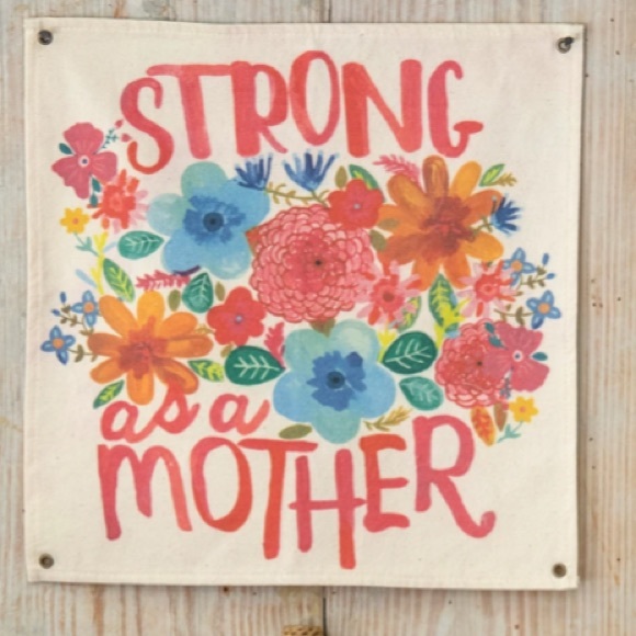 NATURAL LIFE Other - NEW canvas tapestry/wall hanging “strong as a mother” inspirational